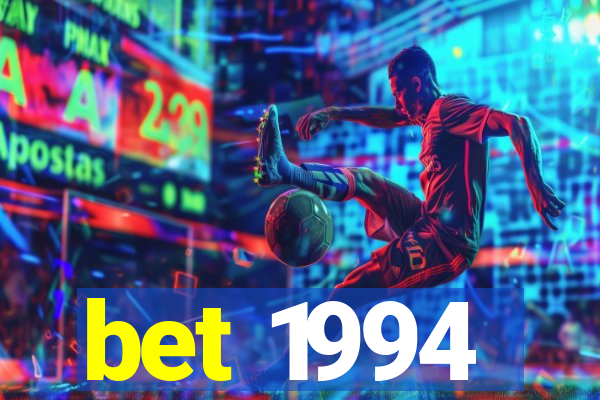 bet 1994